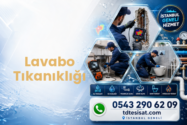 Lavabo Tıkanıklığı — İstanbul tesisat hizmeti